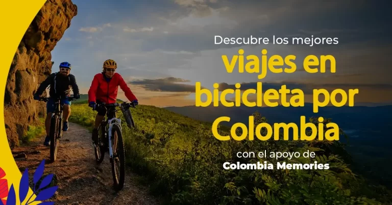 Descubre los mejores viajes en bicicleta por Colombia con Colombia Memories