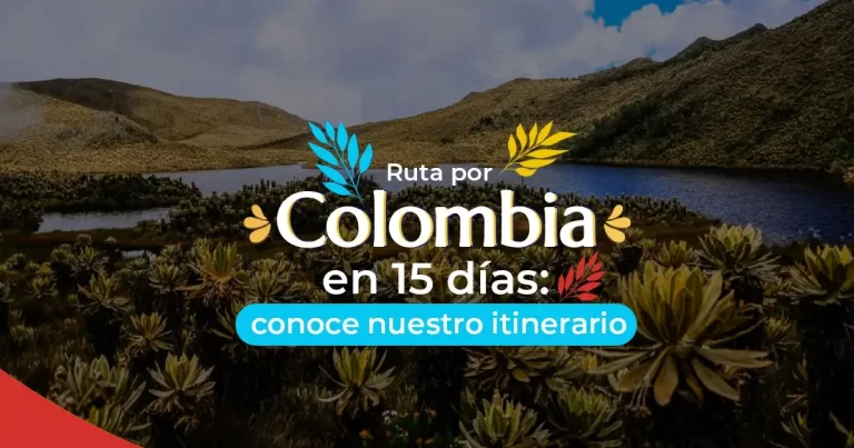 Ruta por Colombia en 15 días