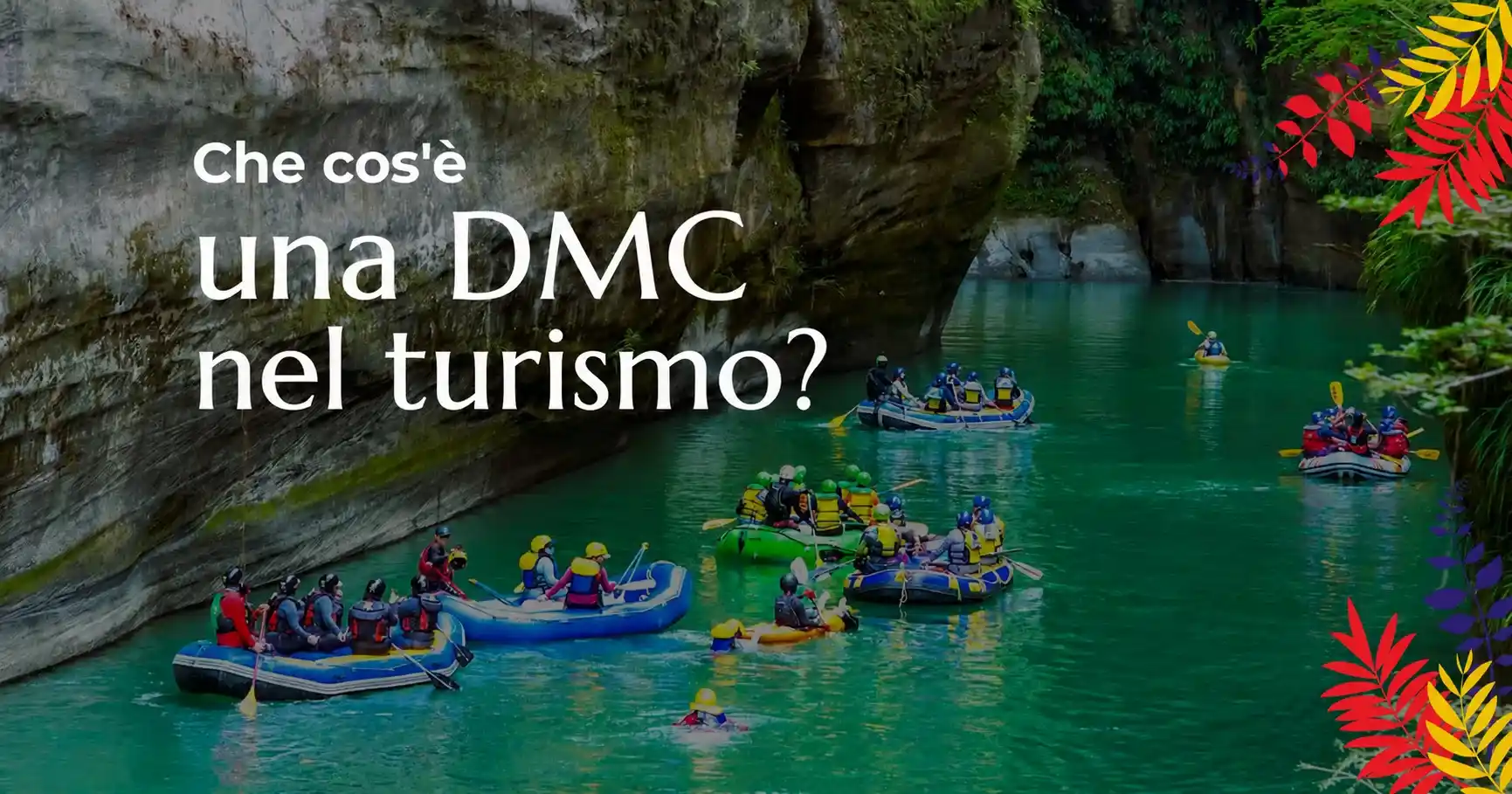 che cose una dmc nel turismo - colombia memories